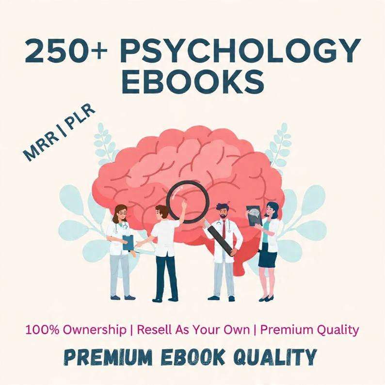250+ Psychology eBooks Bundle with MRR Included | Mental Health, Mindset, Therapy & Behavior Guides | Rebrand and Resell | Digital Download (PLR + MRR)