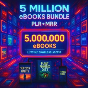 5 Million eBook Mega Bundle: Includes PLR & MRR for Passive Income