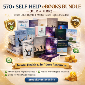 570+ Self-Help eBooks Bundle (PLR + MRR) | Private Label Rights & Master Resell Rights Included | Mental Health and Self-Love Resources | Done-for-You Digital Product